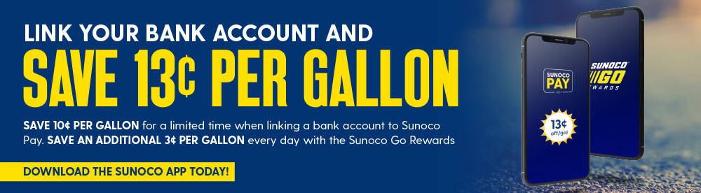 Link your bank acccount and save 13 cents per gallon